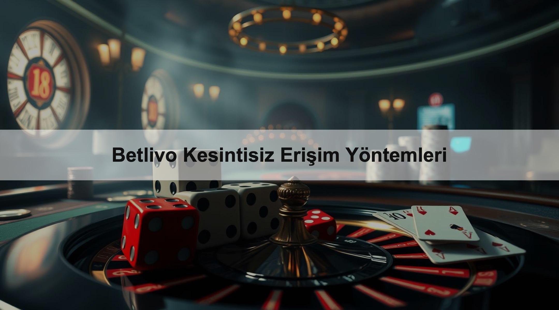 Betlivo Kesintisiz Erişim Yöntemleri 1 Betlivo Kesintisiz Erişim Yöntemleri
