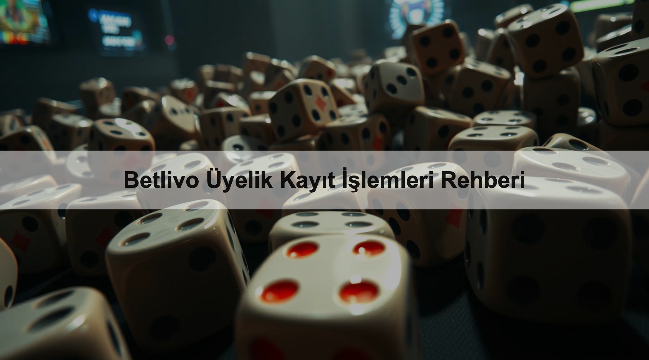 Betlivo Üyelik Kayıt İşlemleri Rehberi 1 Betlivo Üyelik Kayıt İşlemleri Rehberi