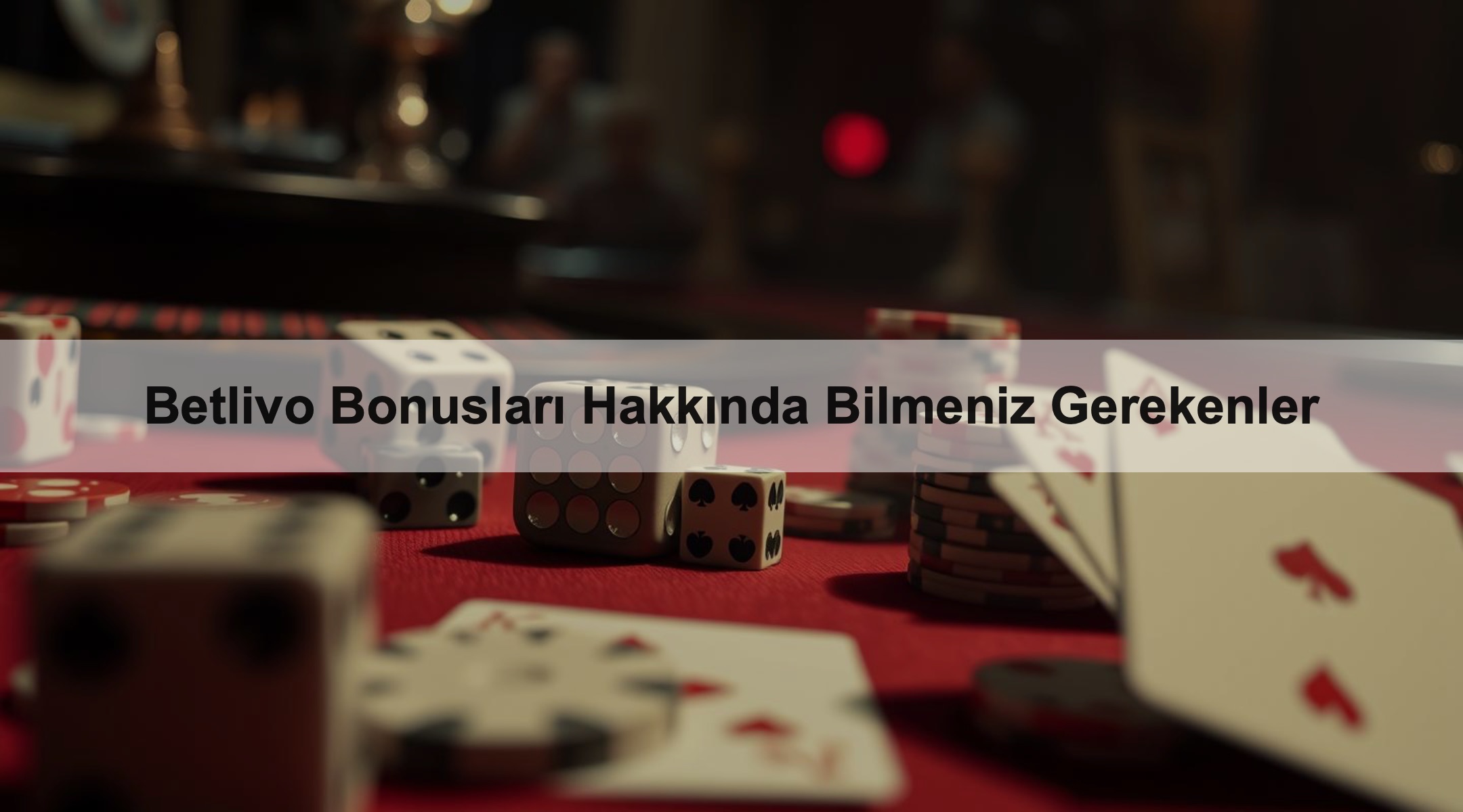 Betlivo Bonusları Hakkında Bilmeniz Gerekenler