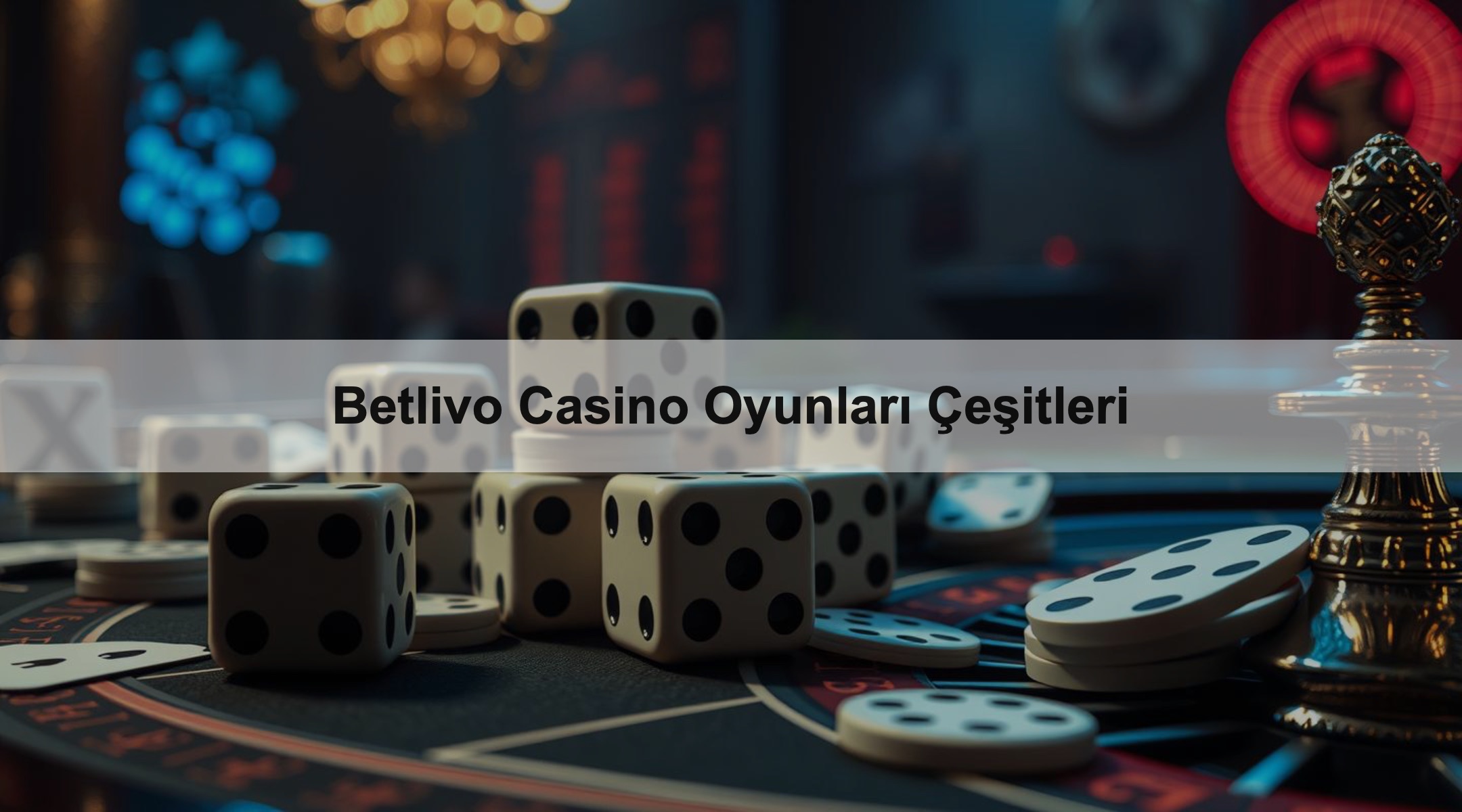 Betlivo Casino Oyunları Çeşitleri