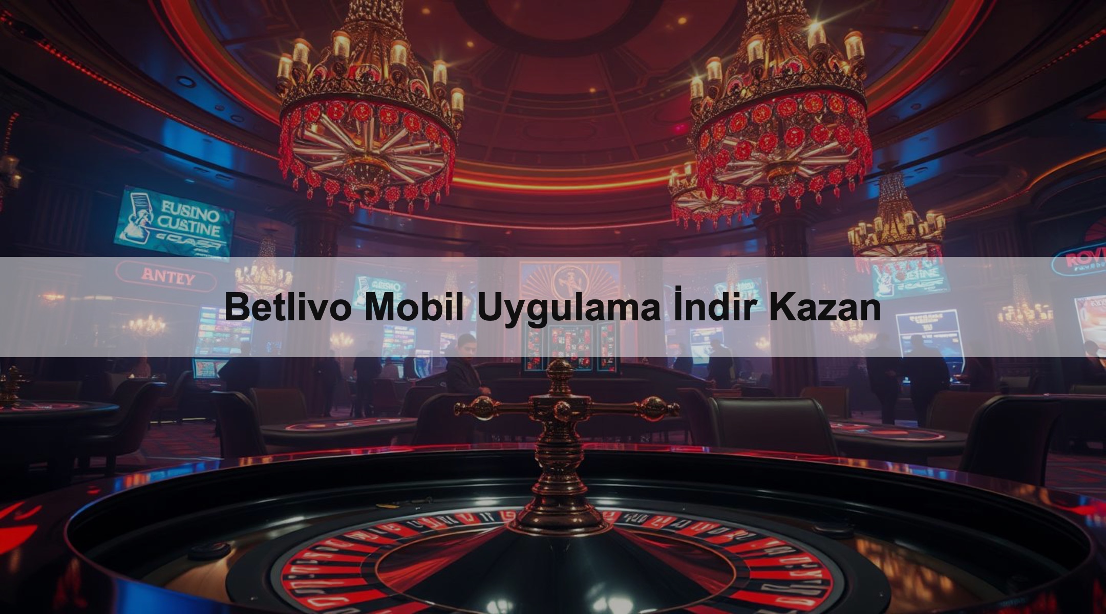 Betlivo Mobil Uygulama İndir Kazan